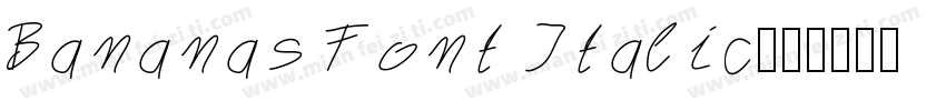 Bananas Font Italic字体转换